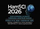 ARRL will host HamSCI 2026, March 14–15, 2026, at Central Connecticut State University in New Britain, Connecticut. Register at https://hamsci.org/hamsci2026.